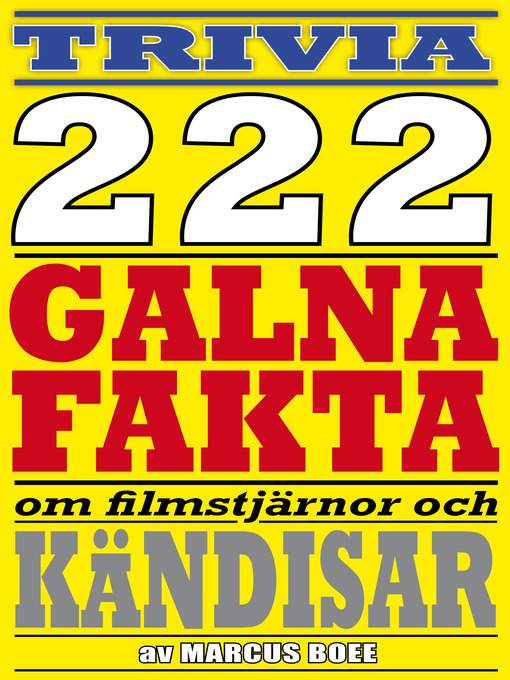 Title details for 222 galna fakta om filmstjärnor och kändisar by Marcus Boee - Available